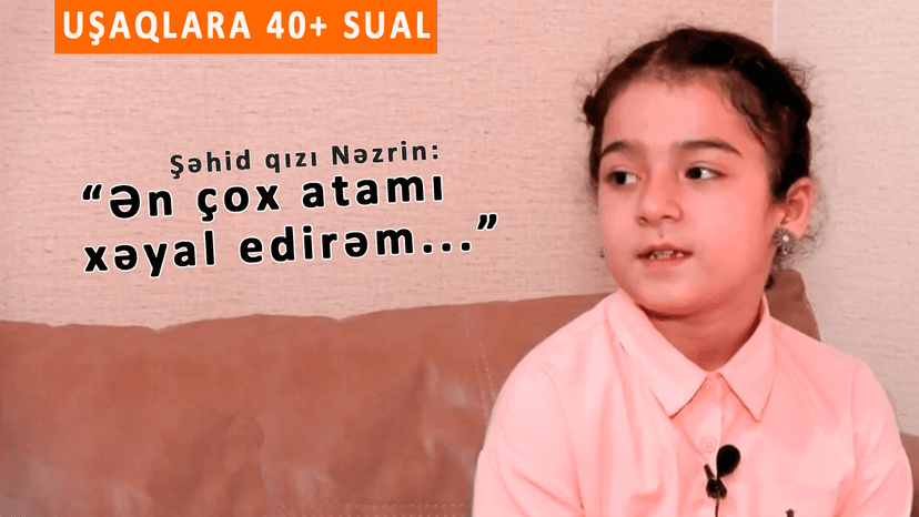 Görürəm ki, bacımın üç qulağı var, çantam uçur… - “Uşaqlara 40+ sual” layihəsində