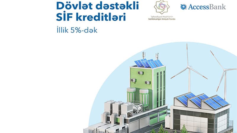 “AccessBank”dan sahibkarlar üçün dövlət dəstəkli biznes kreditləri! (R)