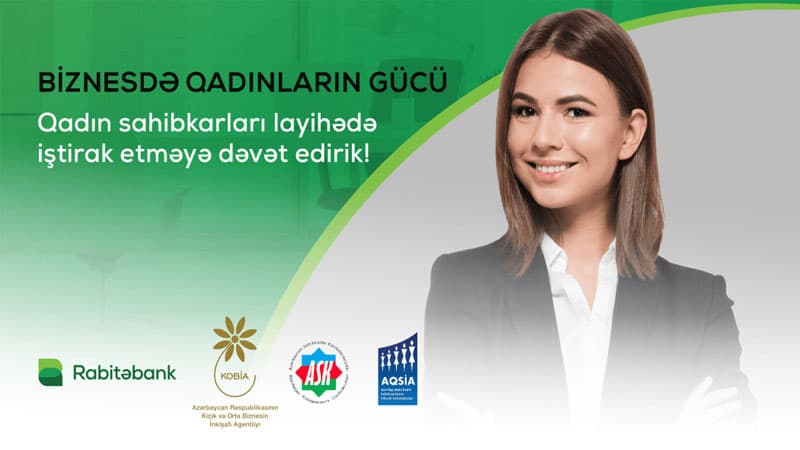 Rabitəbank və KOBİA “Biznesdə Qadınların Gücü” layihəsinə start verir (R)
