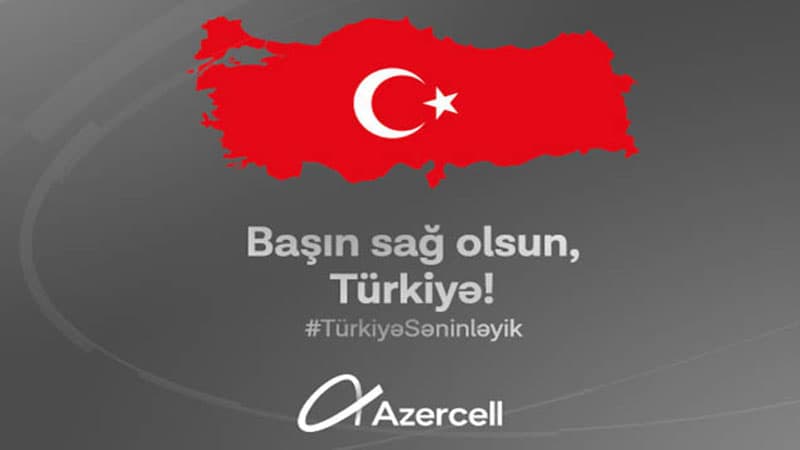 Azercell-dən Türkiyədəki abunəçilərinə dəstək!