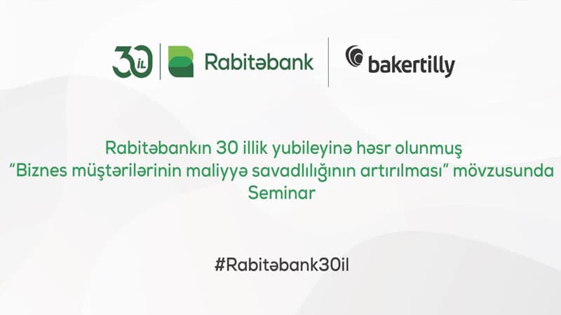 Rabitəbank müştəriləri üçün maliyyə savadlılığın artırılması mövzusunda seminar keçirdi (FOTO)