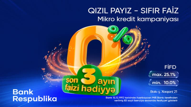 "Bank Respublika" “Qızıl Payız - Sıfır Faiz” mikro kredit kampaniyasına start verib (R)