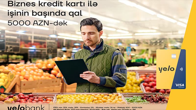 Yelo Bank-dan mikro biznesinizi gücləndirəcək kredit kartı