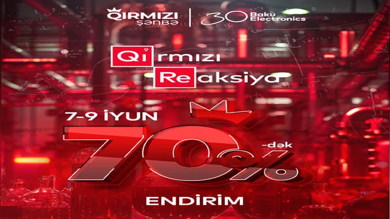 Baku Electronics-dən çoxdan gözlədiyin endirimin formulası!