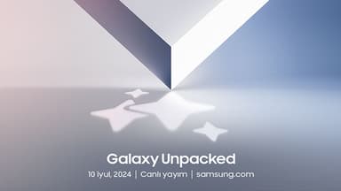 “Galaxy Unpacked” iyul 2024 - “Galaxy AI” buradadır