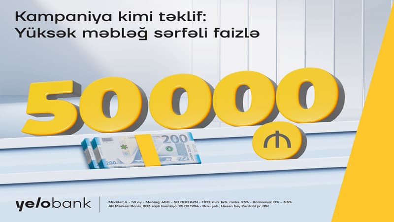 50 000 AZN-dək nağd pul krediti ilə arzularına yaxın ol