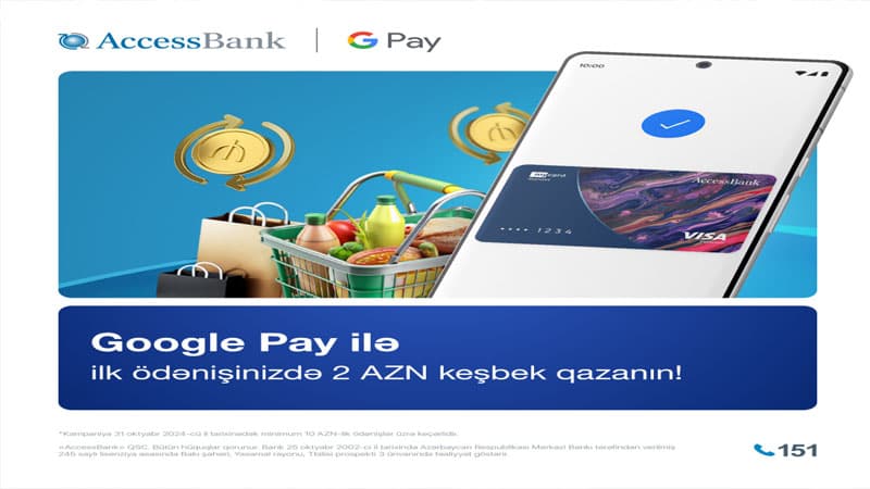 AccessBank-dan Google Pay istifadəçilərinə keşbek kampaniyası