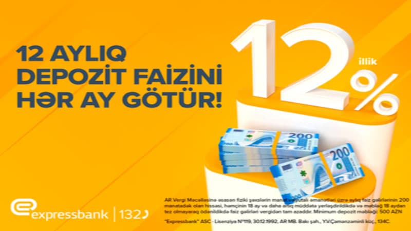 Depozit yerləşdir, faiz gəlirini hər ay götür