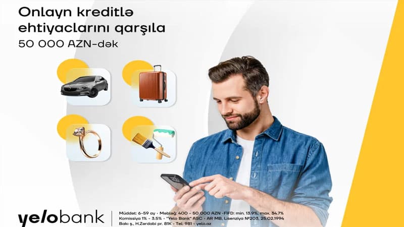 Planlarını Yelo Bank-ın onlayn krediti ilə həyata keçir!