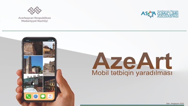 ASGA nazirliyin dəstəyi ilə "AzeArt" adlı mobil tətbiq yaradacaq