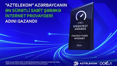 "Aztelekom" Azərbaycanın ən sürətli sabit şəbəkə internet provayderi seçildi