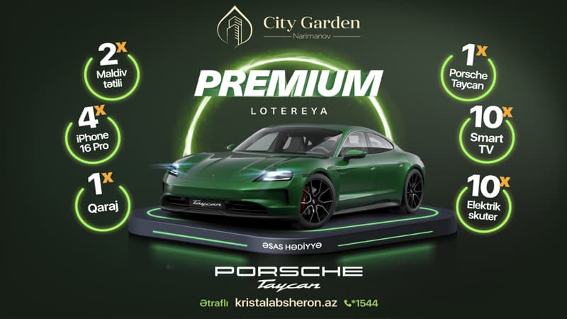 "City Garden Narimanov"da mənzil alana "Porsche Taycan" elektromobili verəcəklər - Kristal Abşeron!