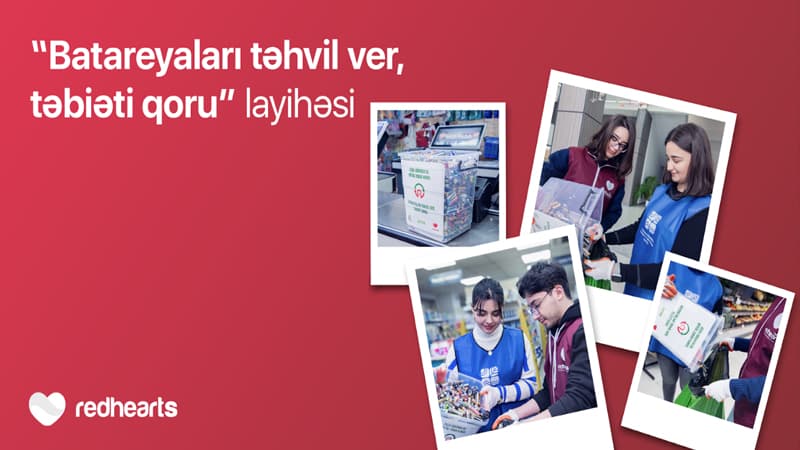 Qırmızı Ürəklər Fondunun ekoloji təşəbbüsü davam edir: 100 kq batareya toplandı