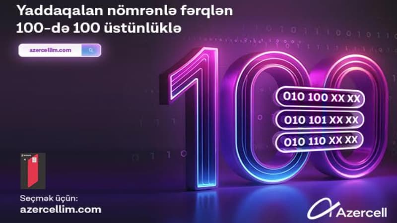 Azercell-in eksklüziv 100 seriyalı nömrələri artıq satışda!