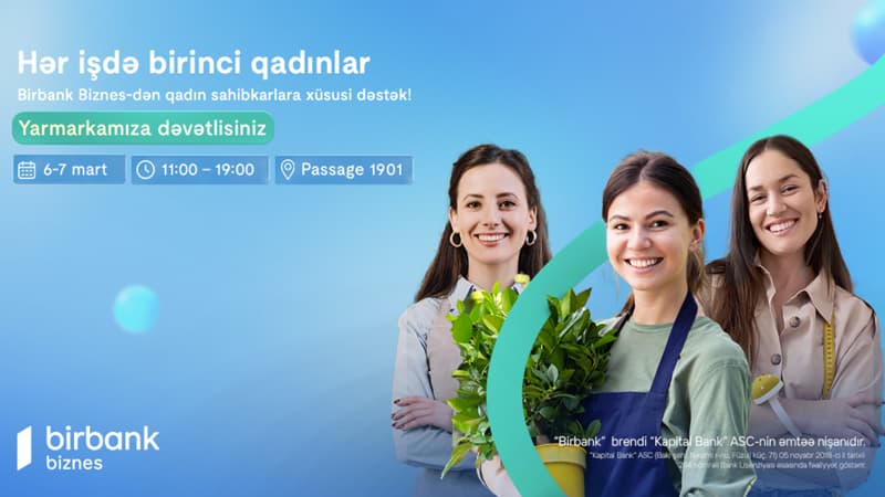 Birbank Biznes-dən Beynəlxalq Qadınlar Gününə özəl “Hər İşdə Birinci Qadınlar” yarmarkası