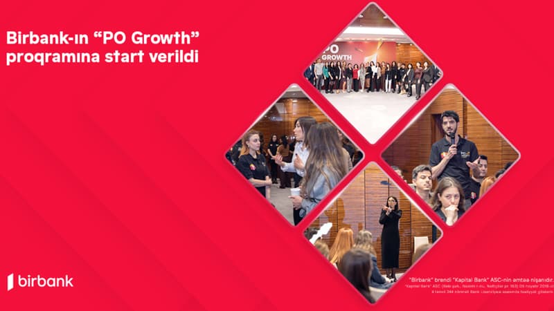 Doğru yolda yeni karyera imkanları: Birbank-ın "PO Growth" proqramına start verildi