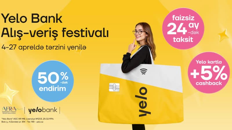 Yelo Bank Alış-Veriş Festivalı başlayır!