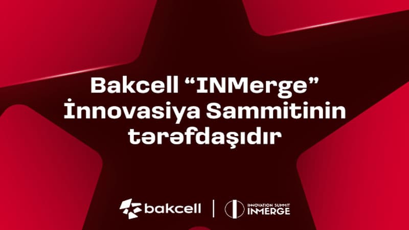 “Bakcell” regionun ən nüfuzlu innovasiya sammitinin tərəfdaşı olacaq