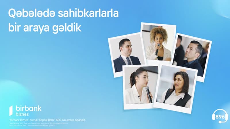 Birbank Biznes Qəbələdə sahibkarlarla bir araya gəldi