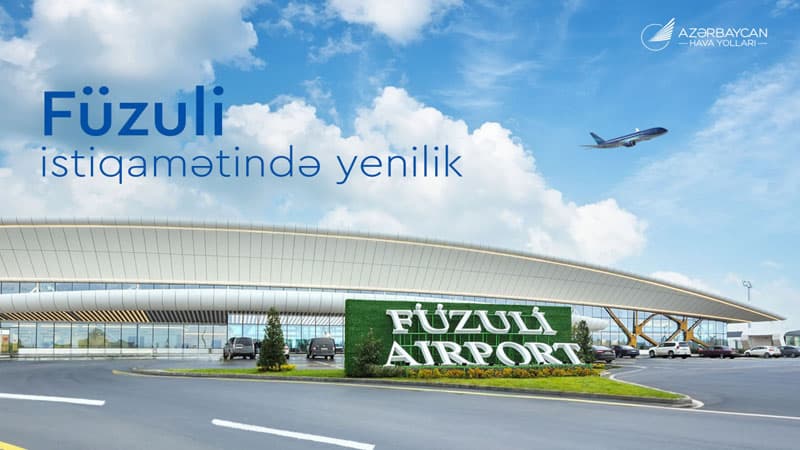 Bakıdan Füzuliyə xüsusi icazə almadan uçuş mümkün olacaq