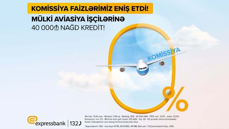 Mülki Aviasiya işçilərinə komissiyasız kredit təklifi