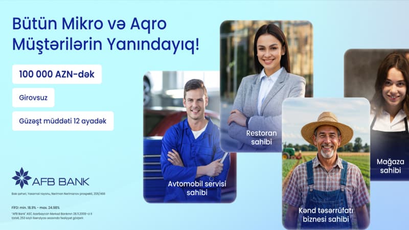 AFB Bank bütün Mikro və Aqro müştərilərinin yanındadır!