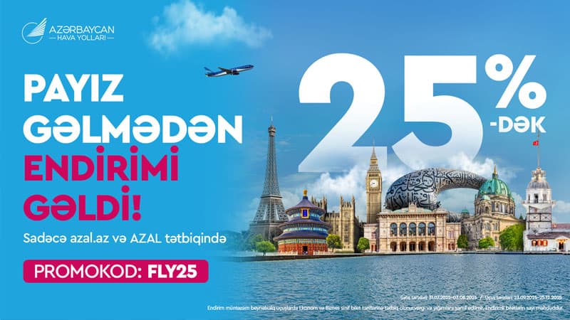 AZAL sərfəli uçuşlar üçün 25%-dək endirimlə səyahət imkanı təklif edir