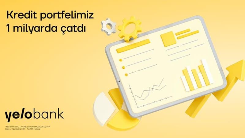 Yelo Bank-dan yeni rekord: kredit portfeli 1 milyard manata çatdı!