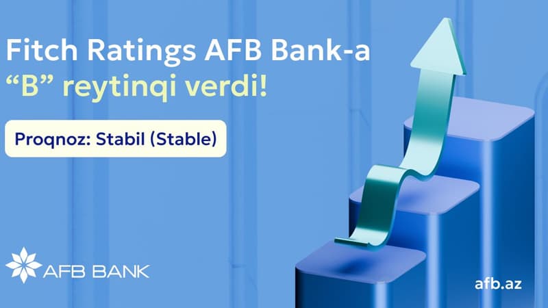 AFB Bank beynəlxalq Fitch Ratings agentliyi tərəfindən "B" reytinqi və "Stabil" proqnozla qiymətləndirildi