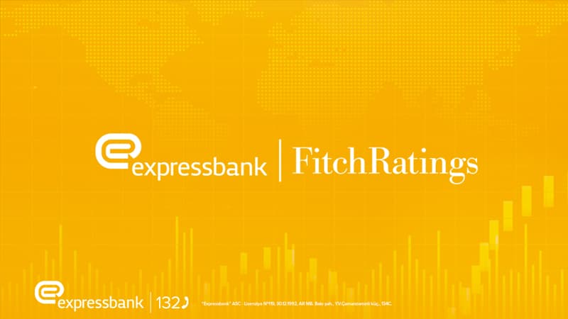 "Fitch Ratings" Expressbankın göstəricilərini "Sabit" proqnozla təsdiqlədi