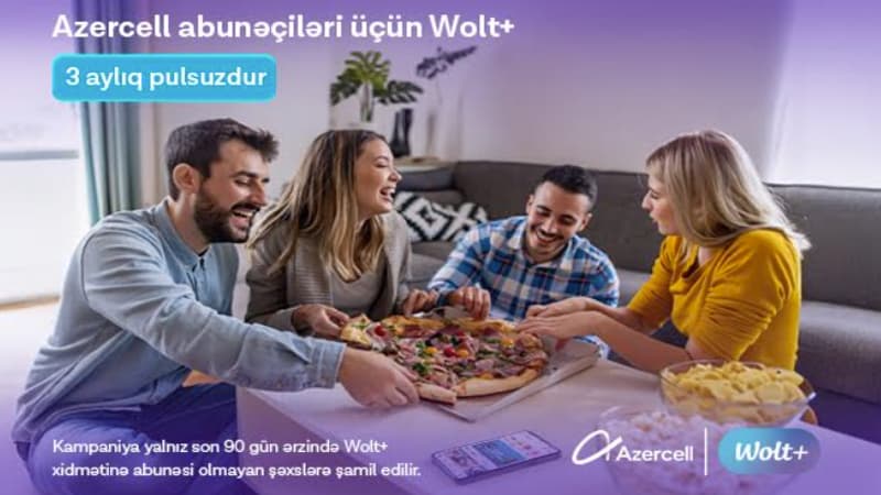 Azercell istifadəçilərinə 3 aylıq pulsuz "Wolt+" abunəliyi təqdim edir!