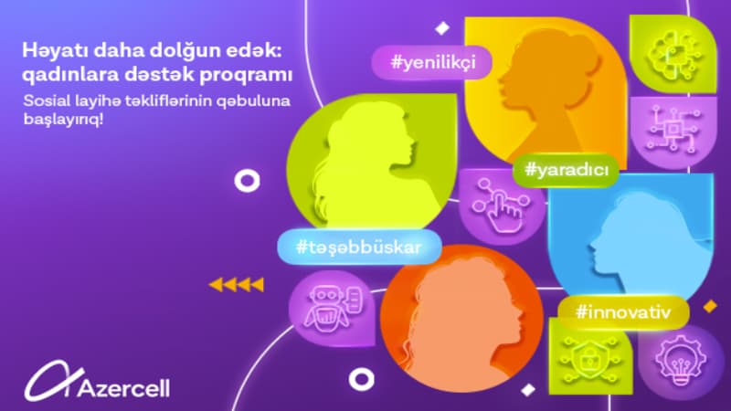 Azercell qadınlara növbəti dəstək proqramına start verir