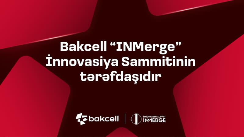 "Bakcell" regionun ən nüfuzlu innovasiya sammitinin tərəfdaşıdır
