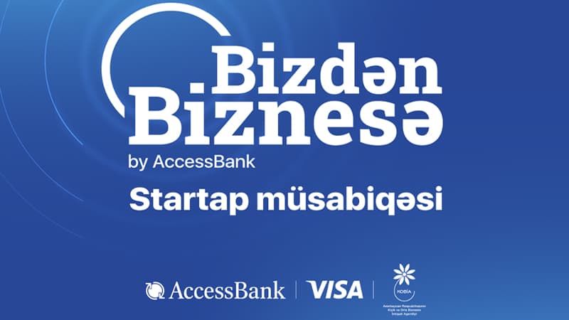AccessBank ideyaları biznesə çevirməyə dəstək olur: “Bizdən Biznesə” ikinci dəfə start götürür!