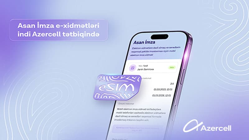 "Asan İmza" indi "Azercell" tətbiqində!