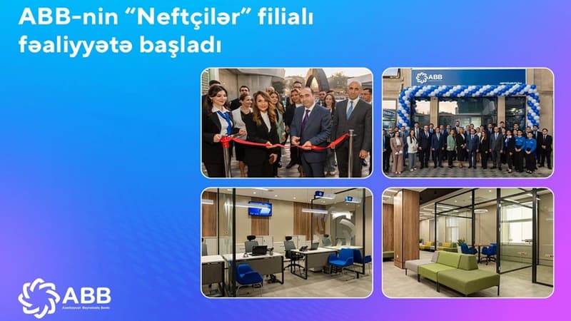 ABB "Neftçilər"də yeni filial açdı