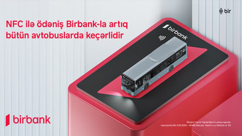 Birbank-la ictimai nəqliyyatda rəqəmsal ödənişlərin tətbiqi uğurla baş tutdu
