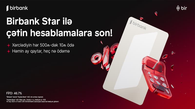 "Birbank Star" - xərcləməyi rahatlaşdıran kredit kartı