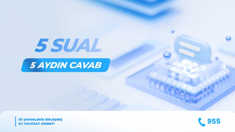 Su təchizatına dair mütəmadi verilən suallar və onların cavabları
