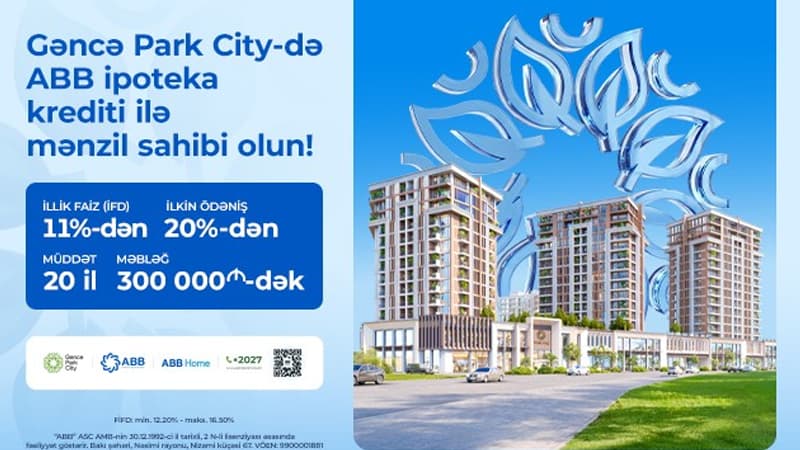 ABB-nin ipoteka krediti ilə "Gəncə Park City"də mənzil sahibi olun