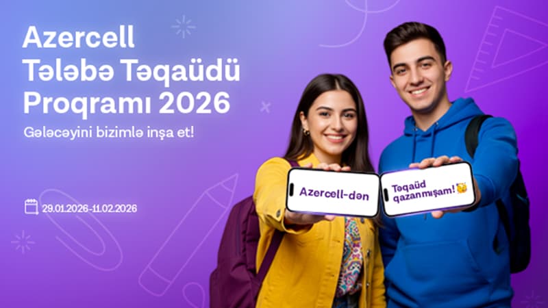 "Azercell" "Tələbə Təqaüdü Proqramı 2026"nı elan edir