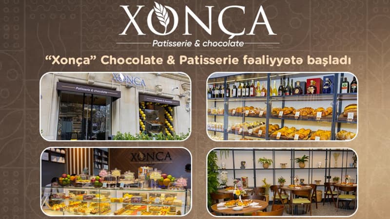 Şəhərin mərkəzində yeni dad məkanı - "Xonça" Chocolate & Patisserie fəaliyyətə başladı
