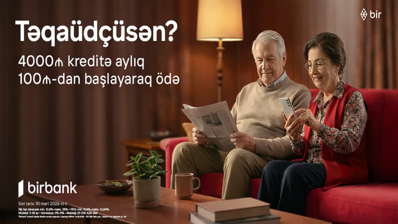 Birbank-dan təqaüdçülərə özəl sərfəli kredit təklifi