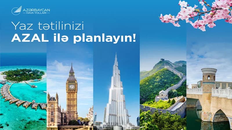 AZAL Novruz və Ramazan bayramları ilə bağlı geniş istiqamət seçimi və çevik uçuş cədvəli təklif edir