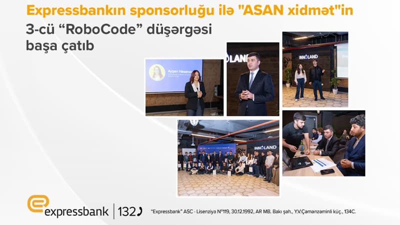 Expressbankın sponsorluğu ilə "ASAN xidmət"in 3-cü "RoboCode" düşərgəsi başa çatıb