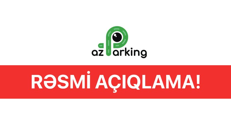 "AzParking"dən mülki geyimli əməkdaş iddiaları ilə bağlı açıqlama