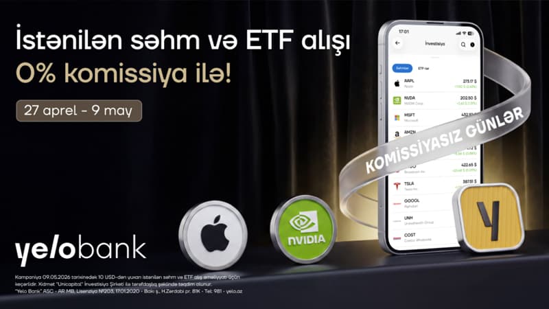 Yelo Invest-də komissiyasız alış günləri yenidən başladı!