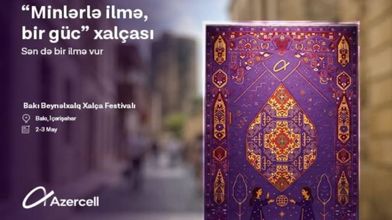 Azercell bütün qadınları "Minlərlə ilmə, bir güc" təşəbbüsünə qoşulmağa dəvət edir
