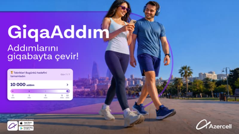 Azercell "GiqaAddım" ilə addımları internetə çevirir!