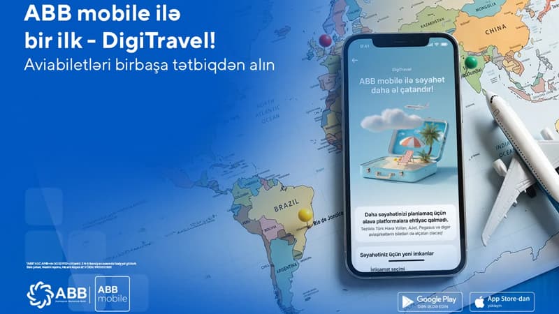 Ölkəmizdə ilk – indi aviabiletlər də "DigiTravel"lə ABB mobile tətbiqində alınır!